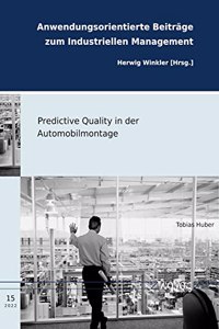 Predictive Quality in Der Automobilmontage
