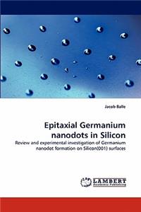 Epitaxial Germanium Nanodots in Silicon