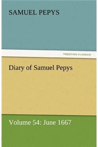 Diary of Samuel Pepys - Volume 54