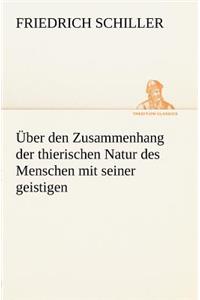 Uber Den Zusammenhang Der Thierischen Natur Des Menschen Mit Seiner Geistigen
