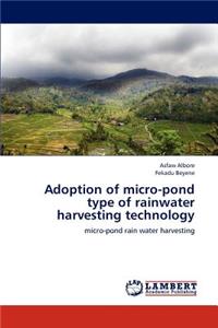 Adoption of micro-pond type of rainwater harvesting technology