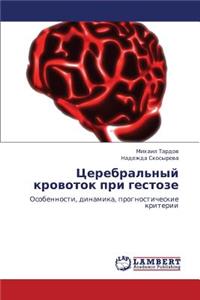 Tserebral'nyy Krovotok Pri Gestoze