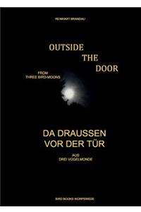 Outside the Door - Da draußen vor der Tür