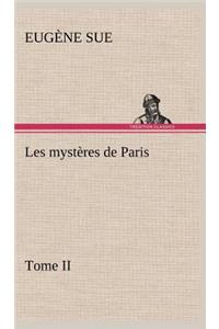 Les mystères de Paris, Tome II