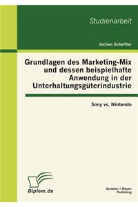 Grundlagen des Marketing-Mix und dessen beispielhafte Anwendung in der Unterhaltungsgüterindustrie