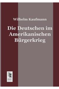 Die Deutschen Im Amerikanischen Burgerkrieg