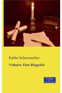 Voltaire. Eine Biografie