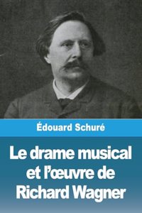 drame musical et l'oeuvre de Richard Wagner