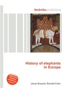 History of Elephants in Europe