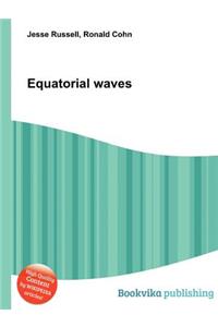 Equatorial Waves