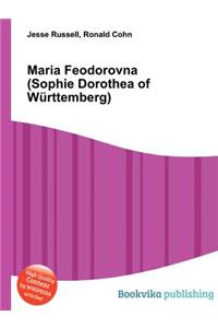 Maria Feodorovna (Sophie Dorothea of Wurttemberg)