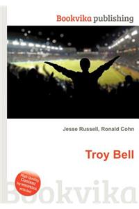 Troy Bell