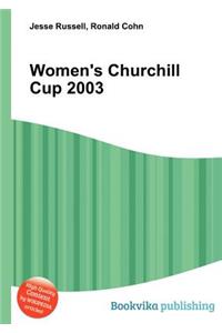 Women's Churchill Cup 2003