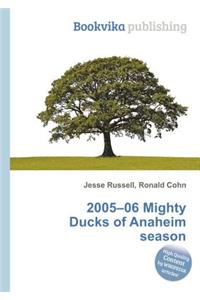 2005-06 Mighty Ducks of Anaheim Season