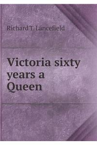 Victoria sixty years a Queen