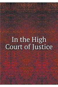 In the High Court of Justice