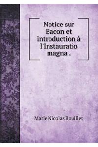 Notice Sur Bacon Et Introduction À l'Instauratio Magna