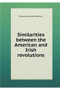 Similarities Between the American and Irish Revolutions