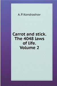 Carrot and Stick. 4048 Volume 2 the Laws of Life