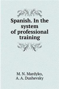 SPANISH. By the job training system