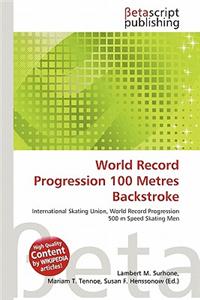 World Record Progression 100 Metres Backstroke