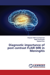 Diagnostic importance of post contrast FLAIR MRI in Meningitis