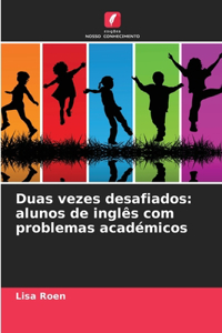 Duas vezes desafiados