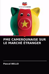 Pme Camerounaise Sur Le Marché Étranger