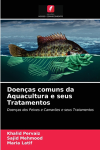 Doenças comuns da Aquacultura e seus Tratamentos