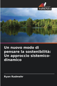 Un nuovo modo di pensare la sostenibilità