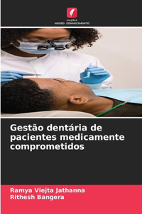 Gestão dentária de pacientes medicamente comprometidos