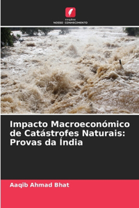 Impacto Macroeconómico de Catástrofes Naturais