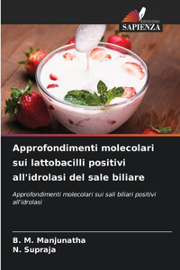 Approfondimenti molecolari sui lattobacilli positivi all'idrolasi del sale biliare