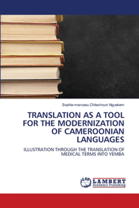 Translation as a Tool for the Modernization of Cameroonian Languages