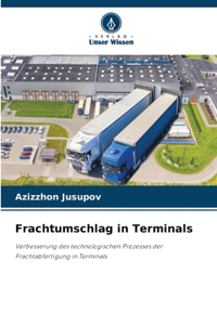 Frachtumschlag in Terminals