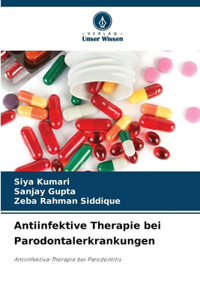Antiinfektive Therapie bei Parodontalerkrankungen