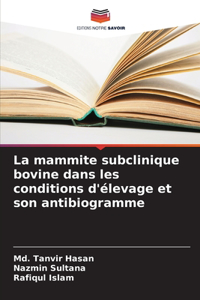 mammite subclinique bovine dans les conditions d'élevage et son antibiogramme