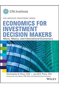 Economics for Investment Decision Makers
