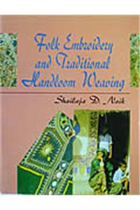 Folk Embroidery and Traditional Handloom Weaving