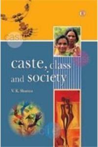 Caste Class And Society