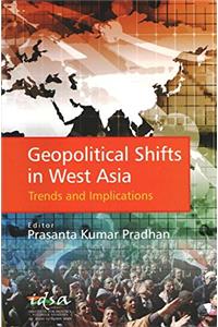 Geopolitical Shifts in West Asia