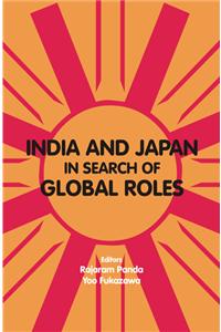 India and Japan in Search of Global Roles