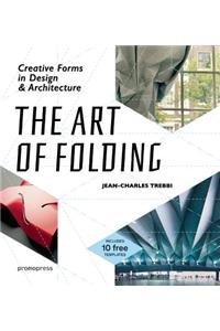 Art of Folding: Creative Forms in Design and Architecture