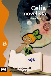 Celia novelista/ Novelist Celia (Biblioteca tematica juvenil)