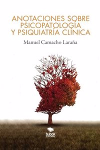 Anotaciones sobre psicopatologia y psiquiatria clinica