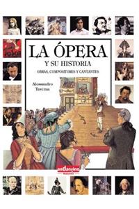 La Ópera Y Su Historia