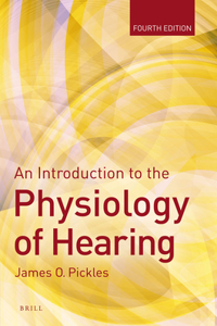 Introduction to the Physiology of Hearing