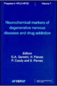 Neurochemical Markers of Degenerative Nervous Diseases and Drug Addiction