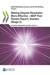 Making Dispute Resolution More Effective - MAP Peer Review Report, Sweden (Stage 2)