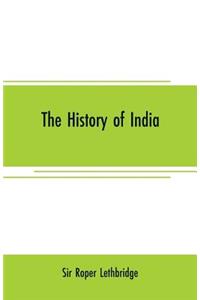 The history of India